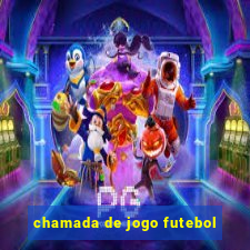 chamada de jogo futebol